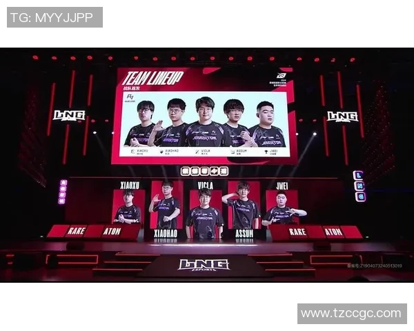 聚焦LNG战队近期状态分析与未来比赛展望探讨实时新闻